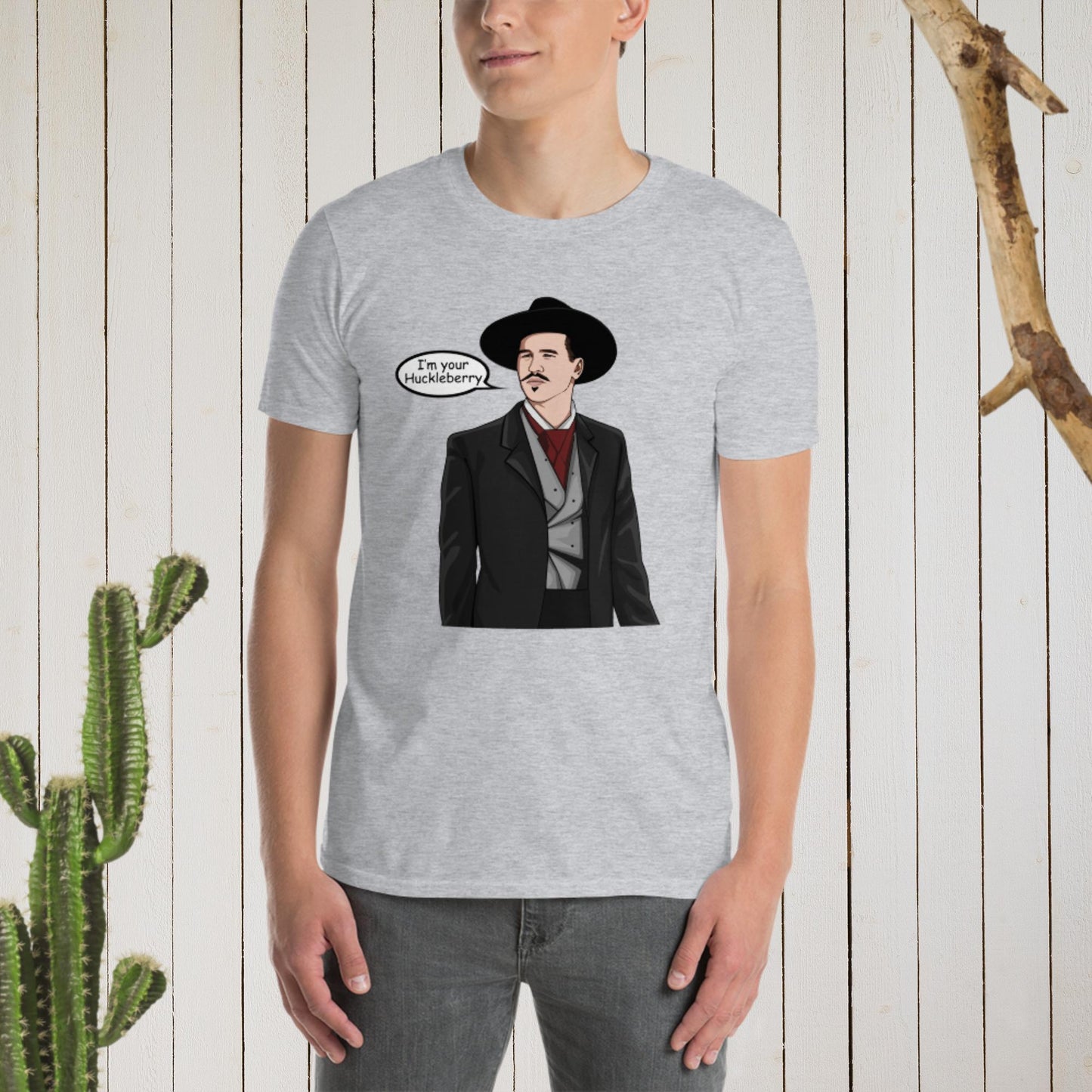 I'm Your Huckleberry Unisex T-Shirt